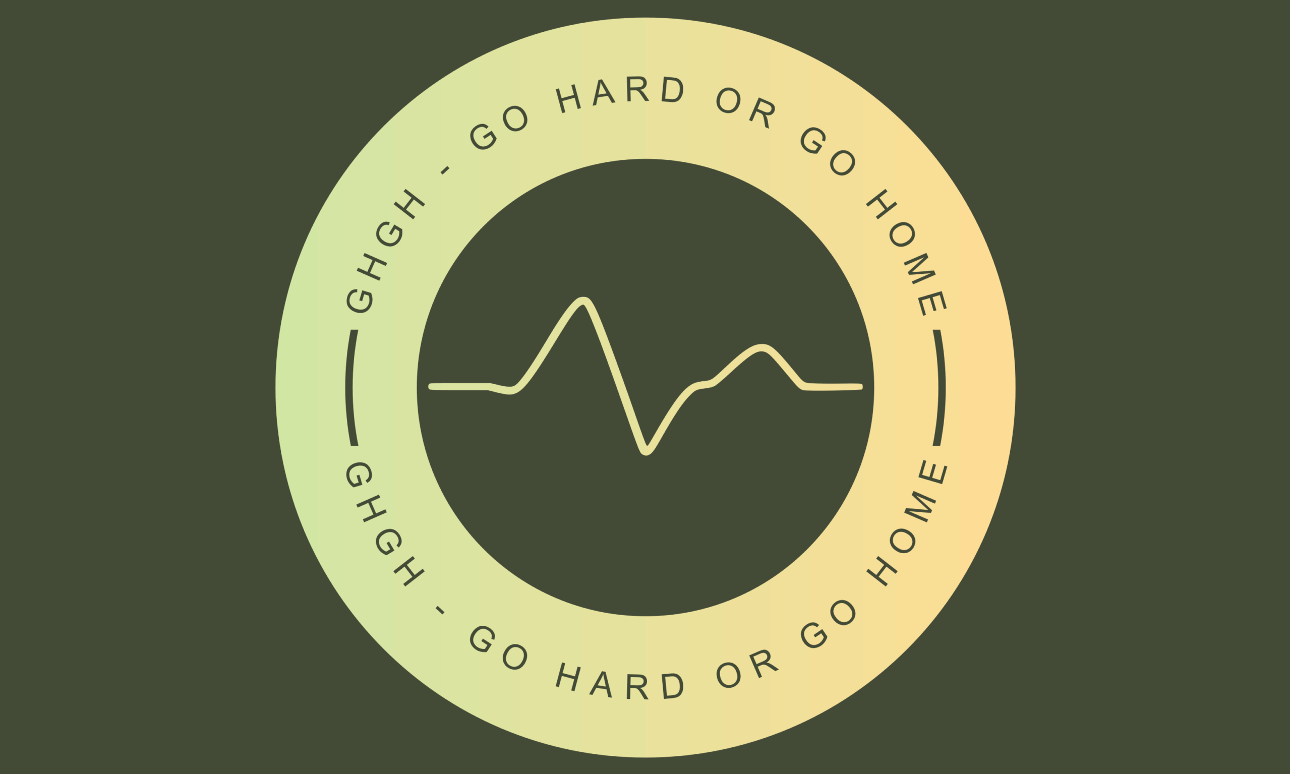 GHGH – GO HARD OR GO HOME